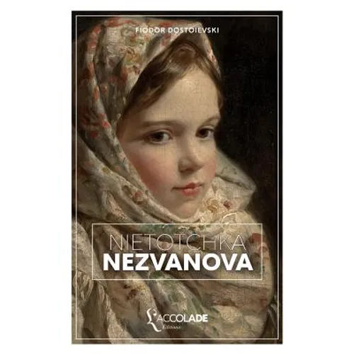 Niétotchka Nezvanova: édition bilingue russe/français (+ lecture audio intégrée)