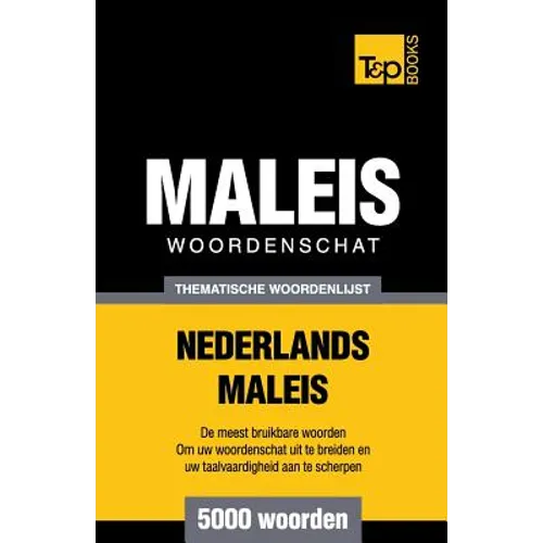Thematische woordenschat Nederlands-Maleis - 5000 woorden