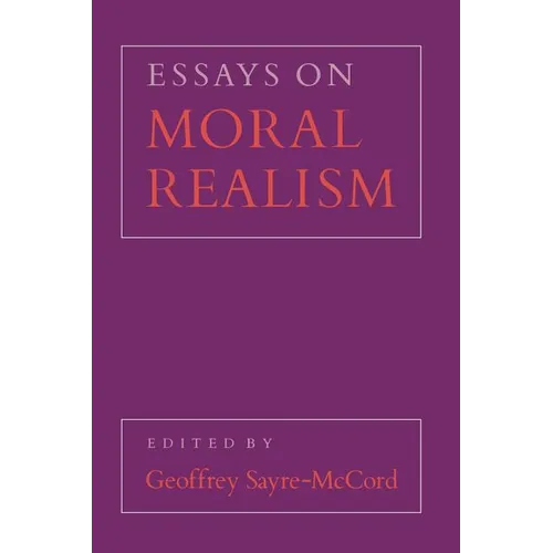 Essays on Moral Realism