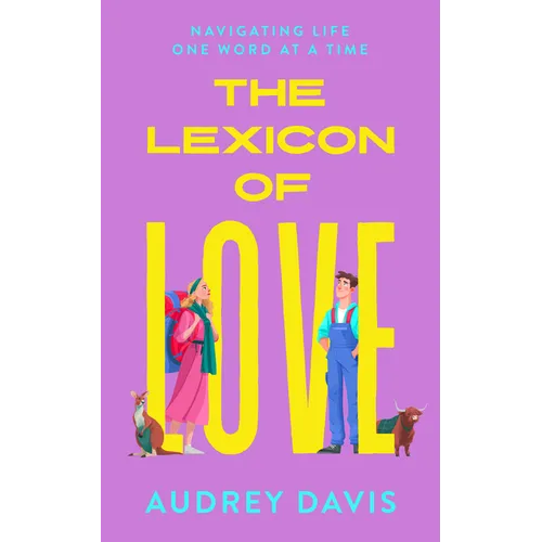 The Lexicon of Love: A Romantic Comedy about Terrible First Impressions and Long-Distance Love