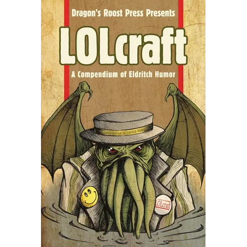 LOLcraft: A Compendium of Eldritch Humor