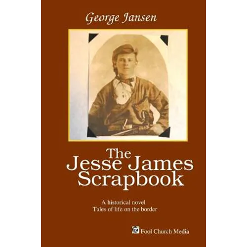 The Jesse James Scrapbook