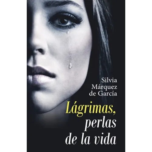 Lágrimas, Perlas De La Vida