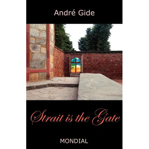Strait Is the Gate (La Porte Etroite)
