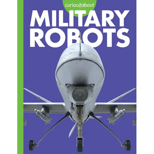 Curious about Military Robots