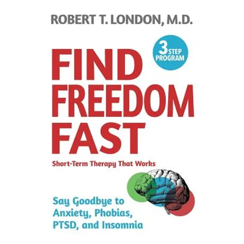 Find Freedom Fast: Short-Term Therapy That Works