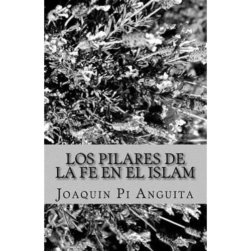Los Pilares de la Fe en el Islam