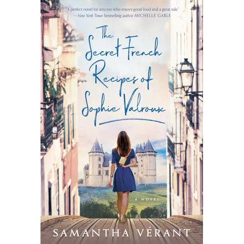 The Secret French Recipes of Sophie Valroux