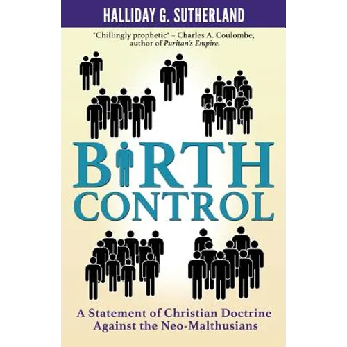 Birth Control: A Statement of Christian Doctrine against the Neo-Malthusians