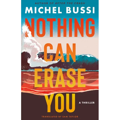 Nothing Can Erase You: A Thriller