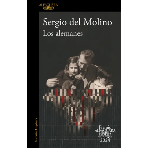 Los Alemanes (Premio Alfaguara 2024) / The Germans