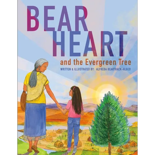 Bear Heart and the Evergreen Tree