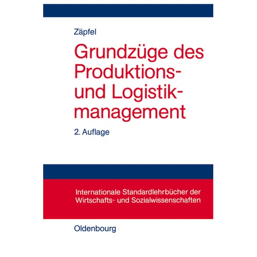 Grundzüge Des Produktions- Und Logistikmanagement