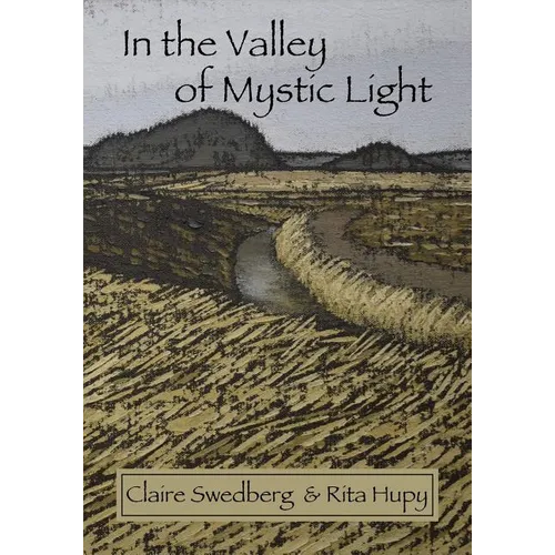 In the Valley of Mystic Light: An Oral History of the Skagit Valley Arts Scene
