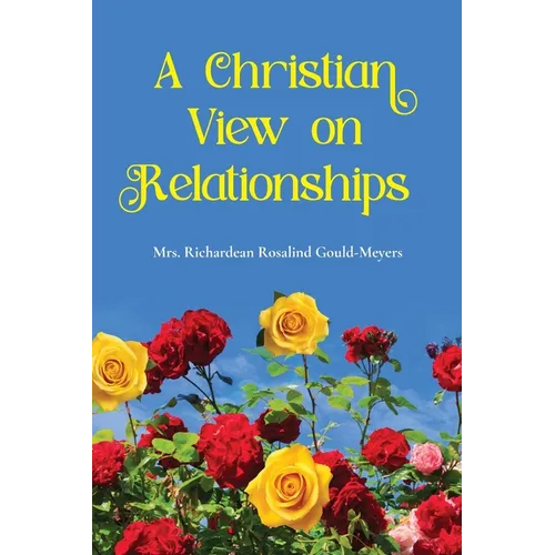 A Christian View on Relationships
