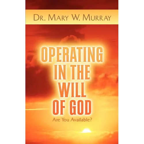 Operating in the Will of God