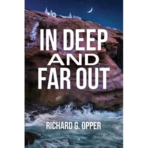 In Deep and Far Out