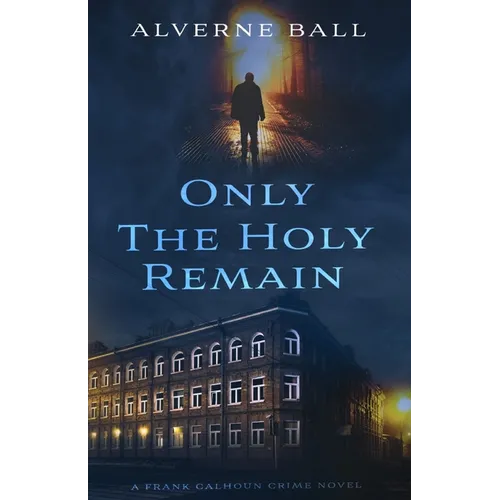 Only The Holy Remain