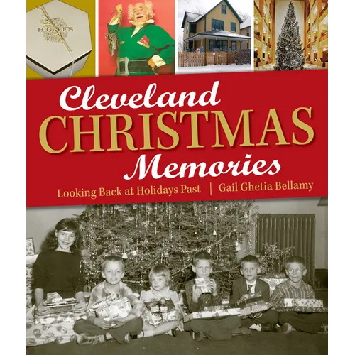 Cleveland Christmas Memories: Looking Back at Holidays Past