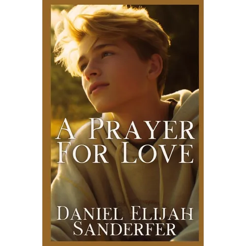 A Prayer For Love