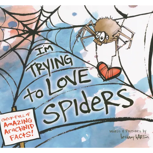 I'm Trying to Love Spiders
