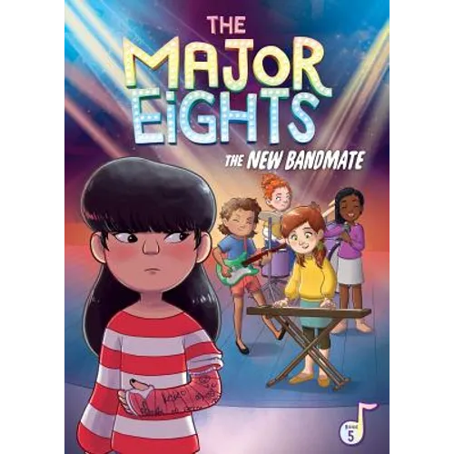 The Major Eights 5: The New Bandmate