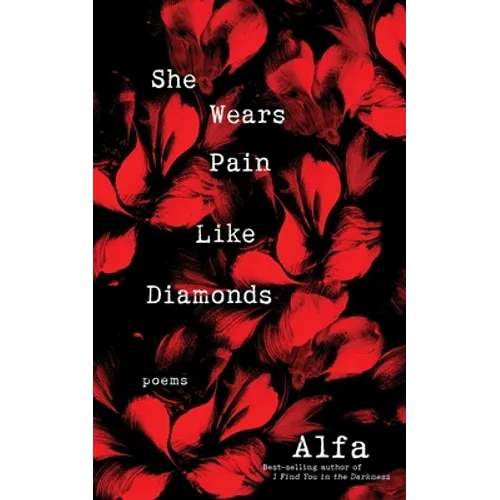 She Wears Pain Like Diamonds