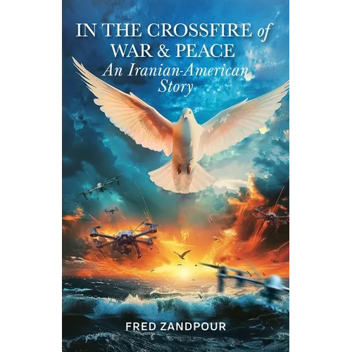 IN THE CROSSFIRE of WAR &PEACE