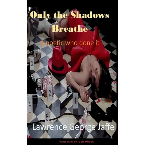 Only the Shadows Breathe