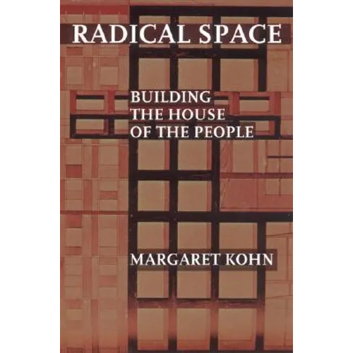 Radical Space: Building the House of the People