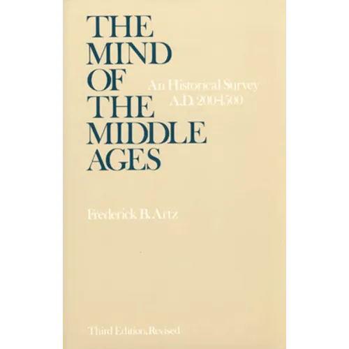 The Mind of the Middle Ages: An Historical Survey