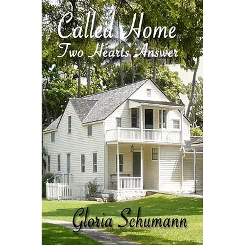 Called Home: Two Hearts Answer