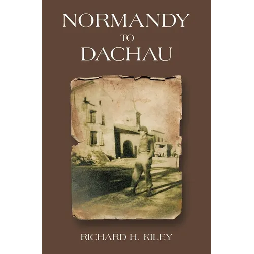Normandy to Dachau