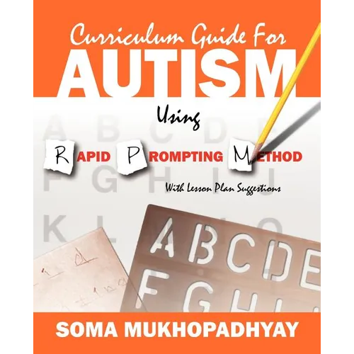 Curriculum Guide for Autism Using Rapid Prompting Method: With Lesson Plan Suggestions