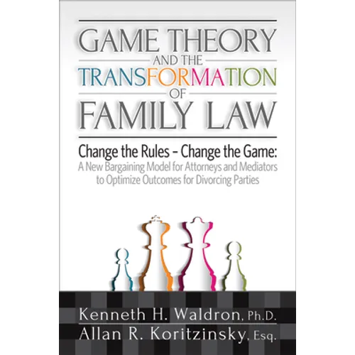 Game Theory and the Transformation of Family Law