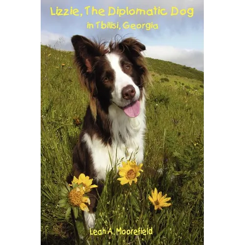 Lizzie, The Diplomatic Dog in Tbilisi, Georgia