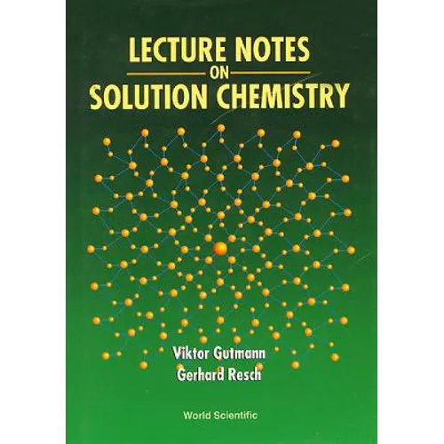 Lecture Notes on Solution Chemistry