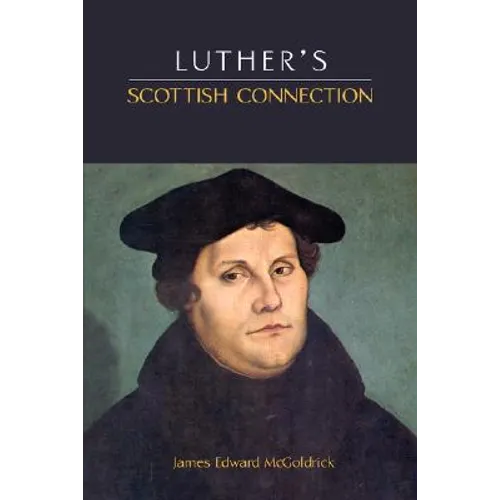 Luther's Scottish Connection