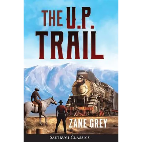 The U.P. Trail (Annotated)