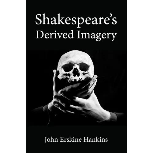 Shakespeare's Derived Imagery