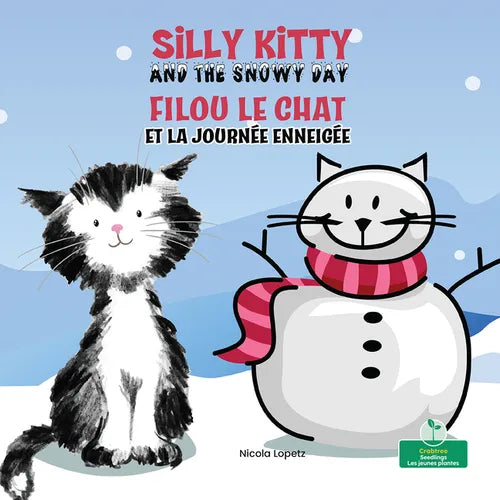 Filou Le Chat Et La Journée Enneigée (Silly Kitty and the Snowy Day) Bilingual Eng/Fre