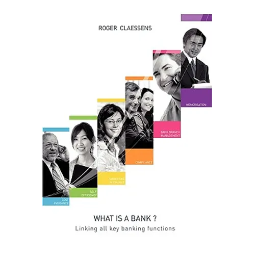 What Is a Bank?: Linking All Key Banking Functions