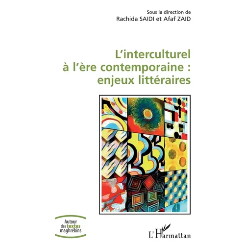L'interculturel à l'ère contemporaine: enjeux littéraires