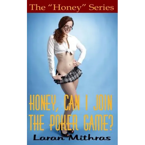 Honey, Can I Join the Poker Game?
