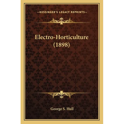 Electro-Horticulture (1898)