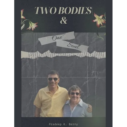 Two Bodies & One Soul