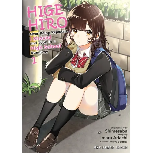 Higehiro Volume 1: After Being Rejected, I Shaved and Took in a High School Runaway