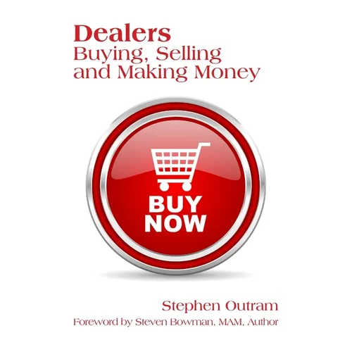 Dealers: Buying, Selling and Making Money