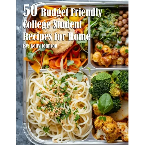 50 Budget Friendly College Student Recipes for Home