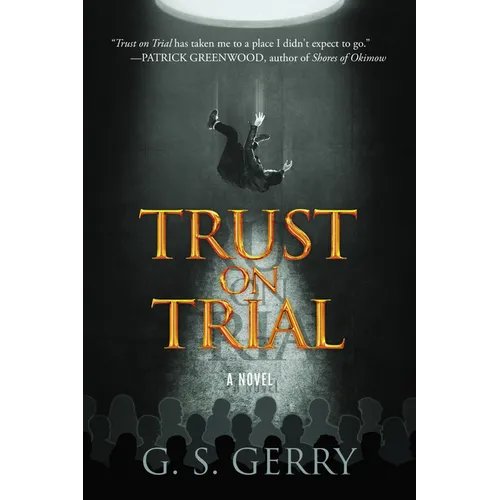 Trust on Trial
